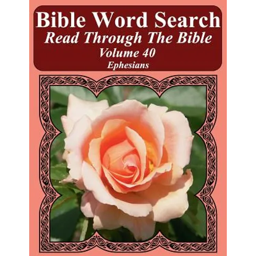 Bible Word Search Read Through The Bible Volume 40: Ephesians Extra Large Print