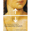 The Unauthorized Guide to Sex and Church