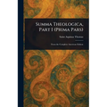 Summa Theologica, Part I (Prima Pars)
