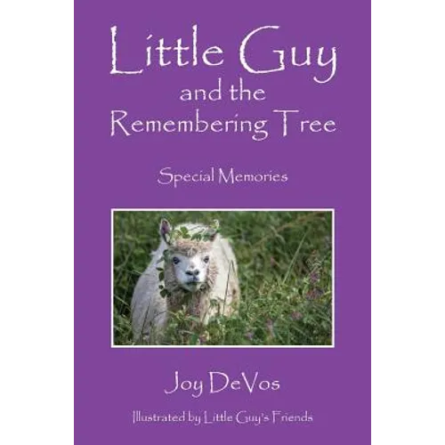 Little Guy and the Remembering Tree: Special Memories