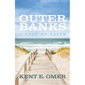 Outer Banks: A Test of Faith