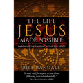 The Life Jesus Made Possible: Embracing the Kingdom within our reach!