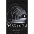 Crossing 2nd Edition: Reclaiming the Landscape of Our Lives