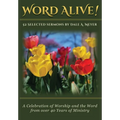 Word Alive!: 52 Selected Sermons By Dale A. Meyer