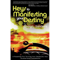 Keys to Manifesting Your Destiny