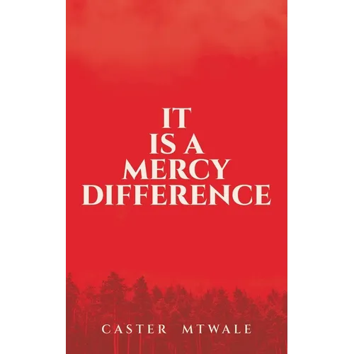 It Is A Mercy Difference