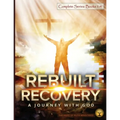 Rebuilt Recovery Complete Series - Books 1-4 (Economy Edition): A Journey with God