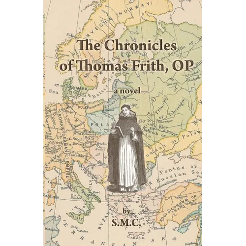 The Chronicles of Thomas Frith, OP