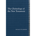The Christology of the New Testament