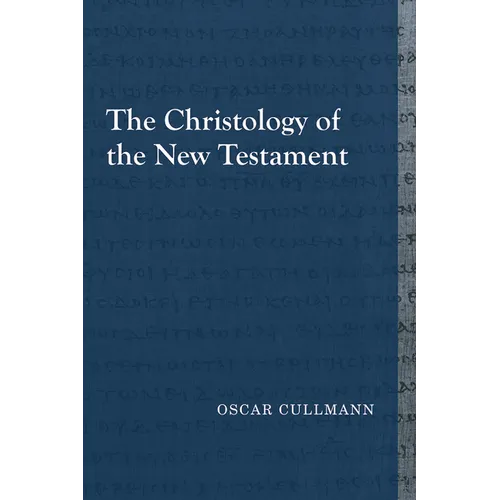 The Christology of the New Testament