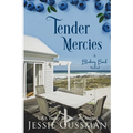 Tender Mercies: Blueberry Beach Sweet Beach Romance Book Eight