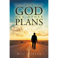 But God Had Other Plans