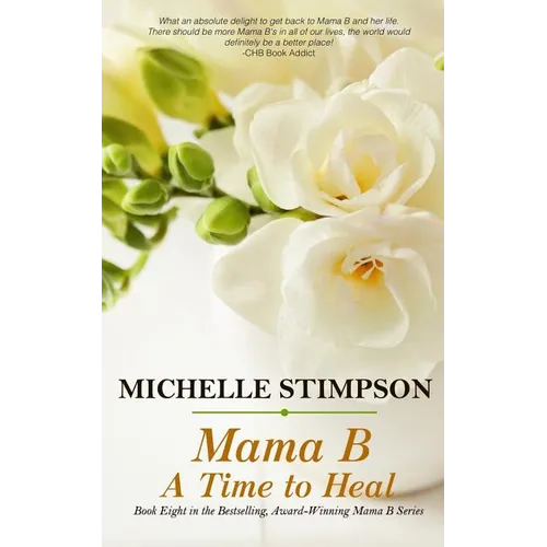Mama B: A Time to Heal