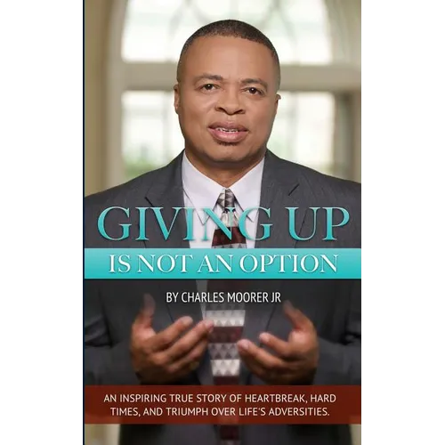 Giving Up Is Not An Option