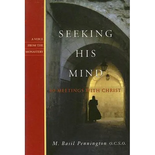 Seeking His Mind: 40 Meetings with Christ