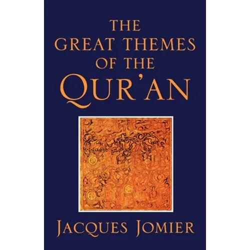 The Great Themes of the Qur'an