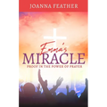 Emma's Miracle: Proof in the Power of Prayer