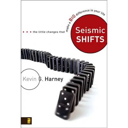 Seismic Shifts: The Little Changes That Make a Big Difference in Your Life