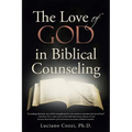 The Love of God in Biblical Counseling