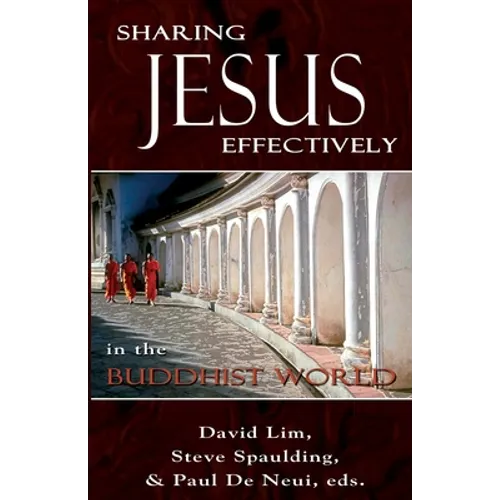 Sharing Jesus Effectively in the Buddhist World: SEANET Series (3)