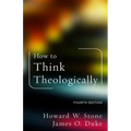 How to Think Theologically: Fourth Edition