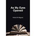 As My Eyes Opened