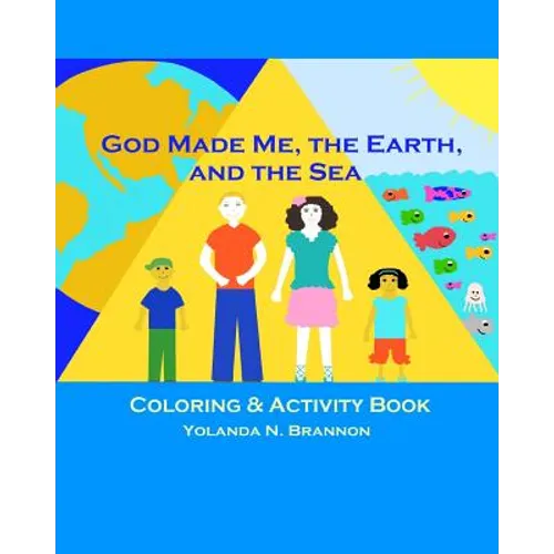 God Made Me, the Earth, and the Sea Coloring & Activity Book