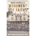 Rees Howells, Monument of Faith, History of The Bible College of Wales 1922-1932: A School of Intercession, the Holy Spirit, Faith, Power, Spiritual W