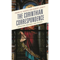 The Corinthian Correspondence: Redaction, Rhetoric, and History