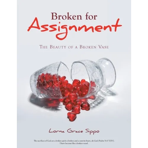 Broken for Assignment: The Beauty of a Broken Vase