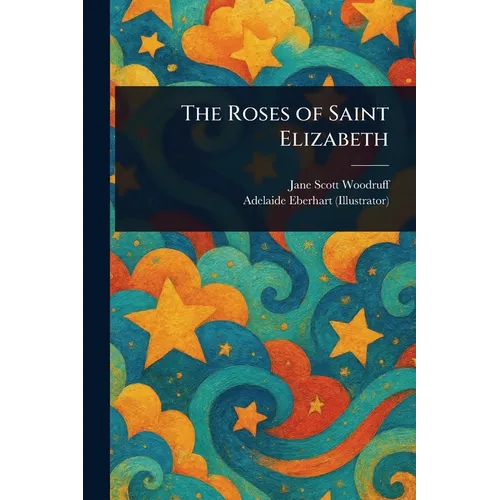 The Roses of Saint Elizabeth