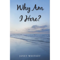 Why Am I Here?