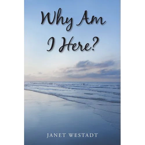 Why Am I Here?