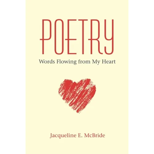 Poetry: Words Flowing from My Heart