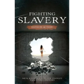 Fighting Slavery: Faith in Action