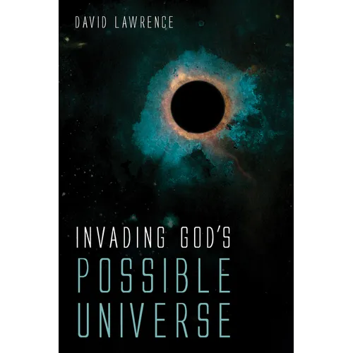 Invading God's Possible Universe