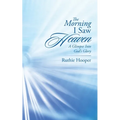 The Morning I Saw Heaven: A Glimpse into God's Glory