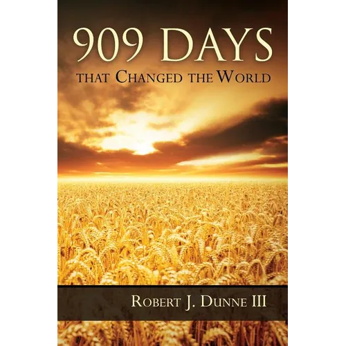 909 Days That Changed the World