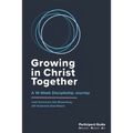 Growing in Christ Together: Participant Guide