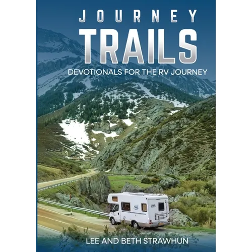 Journey Trails: Devotionals for the RV Journey