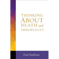 Thinking about Death and Immortality
