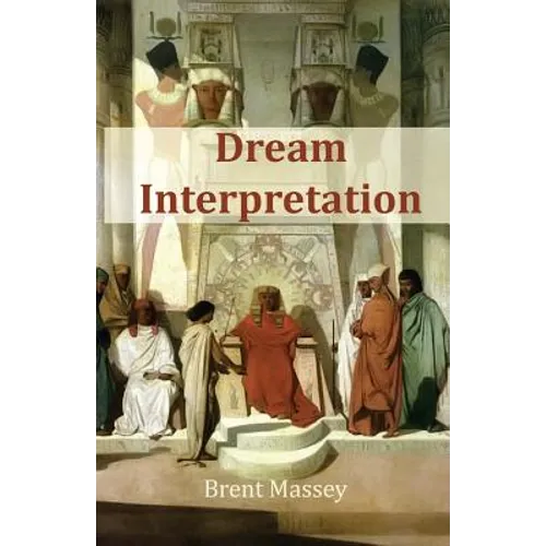 Dream Interpretation Is God's Business