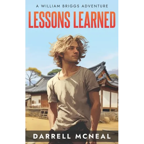 Lessons Learned: A William Briggs Adventure