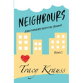 Neighbours: A Contemporary Christian Romance: Complete Series 1 (Volumes 1 - 9)
