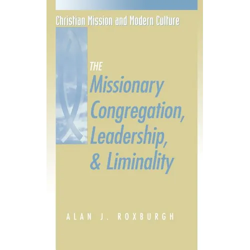 Missionary Congregation, Leadership, and Liminality