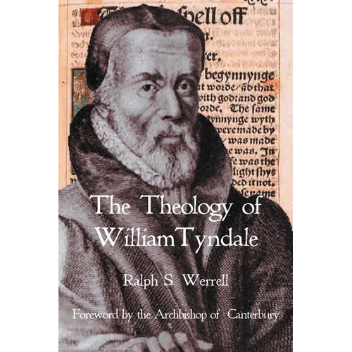 The Theology of William Tyndale