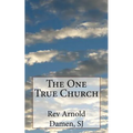 The One True Church