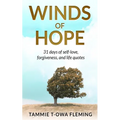 Winds of Hope: 31 Days of Self-Love, Forgiveness, and Life Quotes