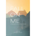 Fall On Me
