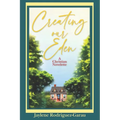Creating Our Eden: A Christian Novelette